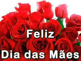 Feliz dia das Mães!