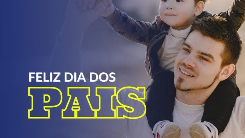 Feliz Dia dos Pais!