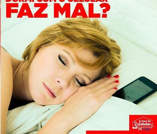 Dormir com Celular Faz Mal?